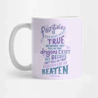 Inspirational Fairytales Quote Mug